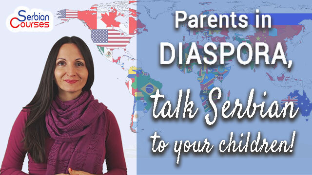 Parents in diaspora, speak Serbian to your children!